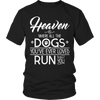 Limited Edition - Heaven is Where All Dogs You've ever Loved Run to Greet You