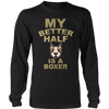 Limited Edition - My Better Half is a Boxer