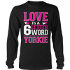 Limited Edition - Love is a 6 letter word Yorkie