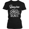 Limited Edition - Heaven is Where All Dogs You've ever Loved Run to Greet You