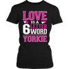 Limited Edition - Love is a 6 letter word Yorkie