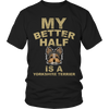 Limited Edition -  My Better Half is a Yorkshire Terrier