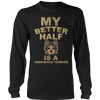 Limited Edition -  My Better Half is a Yorkshire Terrier