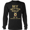 Limited Edition - My Better Half is a German Shepherd