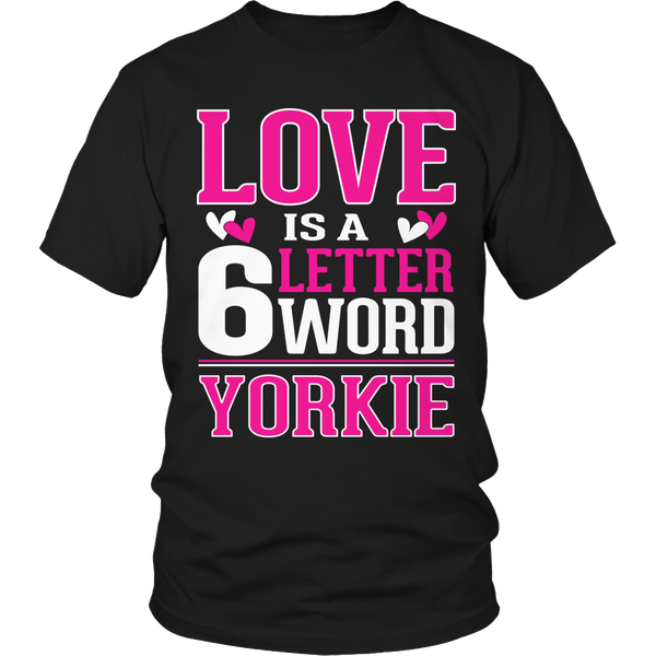 Limited Edition - Love is a 6 letter word Yorkie