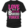 Limited Edition - Love is a 6 letter word Yorkie