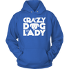 Limited Edition - Crazy Dog Lady